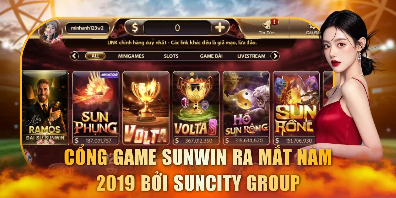 Cổng game Sunwin ra mắt năm 2019 bởi Suncity Group