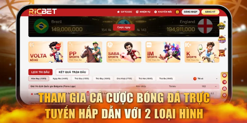 Tham gia cá cược bóng đá trực tuyến hấp dẫn với 2 loại hình