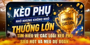 Các loại kèo phụ