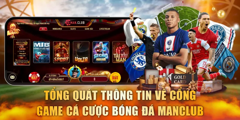 Tổng quát thông tin về cổng game cá cược bóng đá Manclub